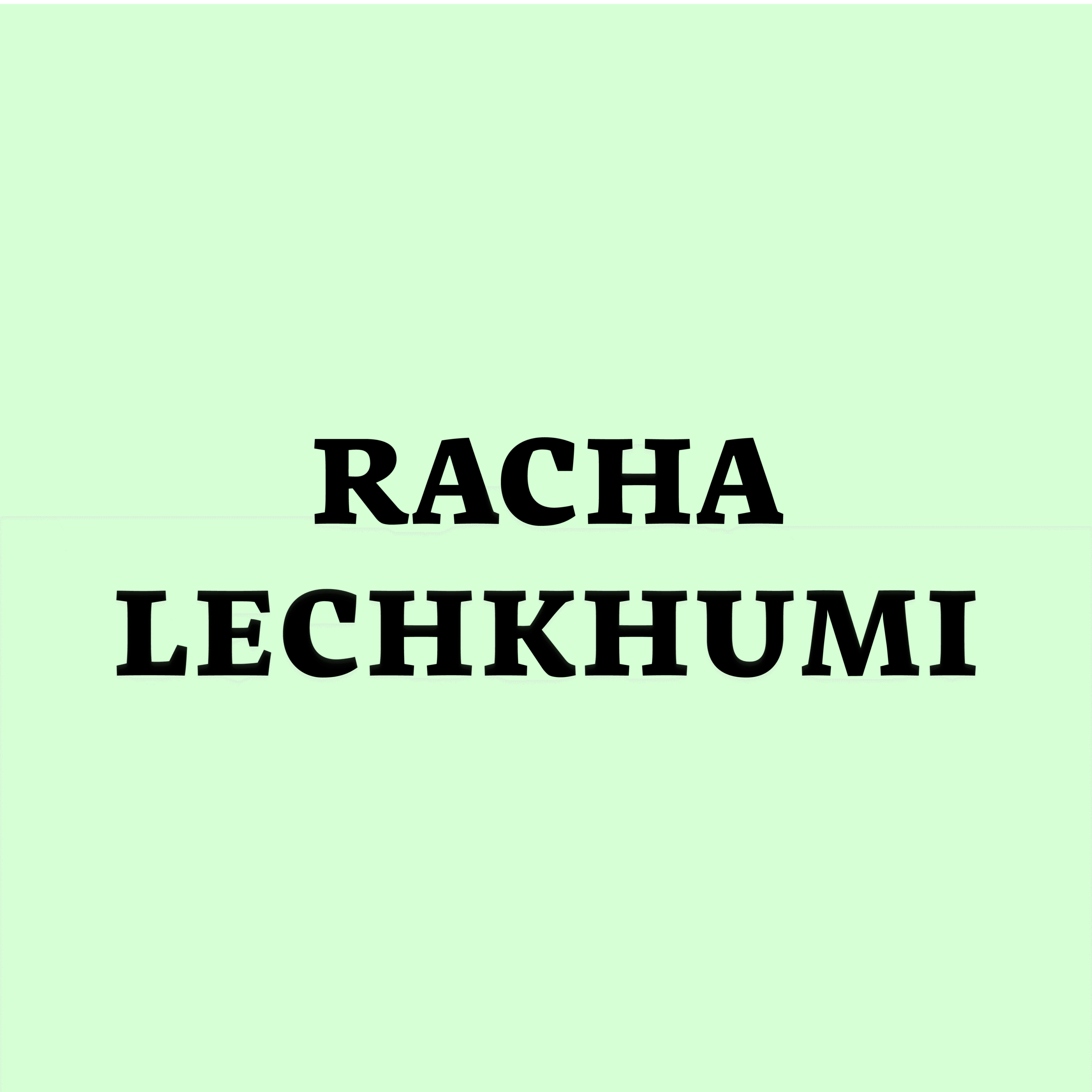 רחה-לצחומי (Racha-Lechkhumi)