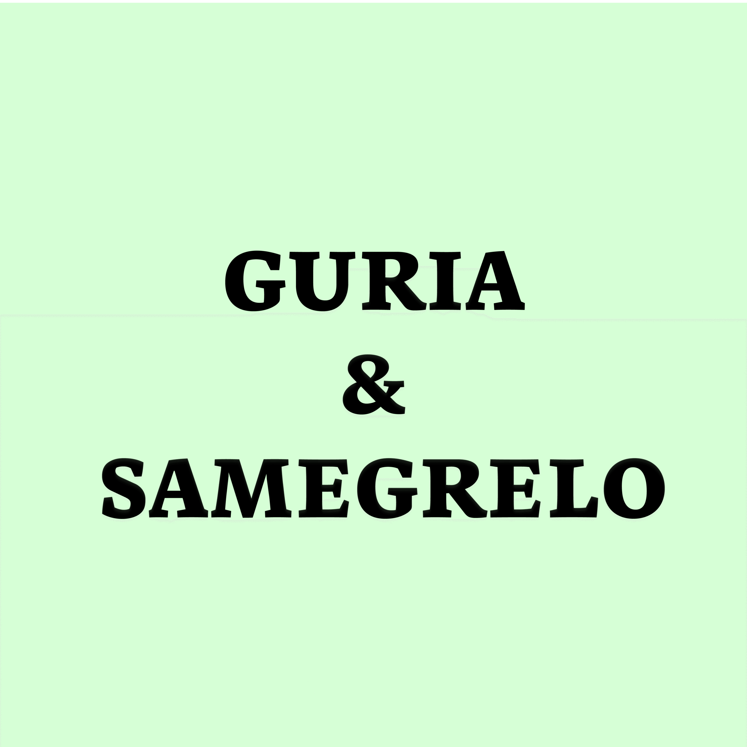 גוריה וסמגרלו (Guria & Samegrelo)